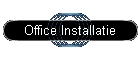 Office Installatie