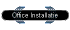 Office Installatie